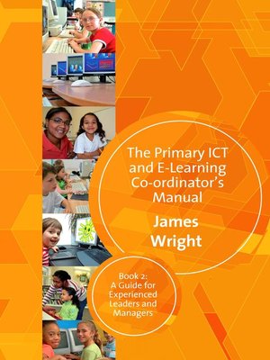 cover image of The Primary ICT & E-learning Co-ordinator′s Manual